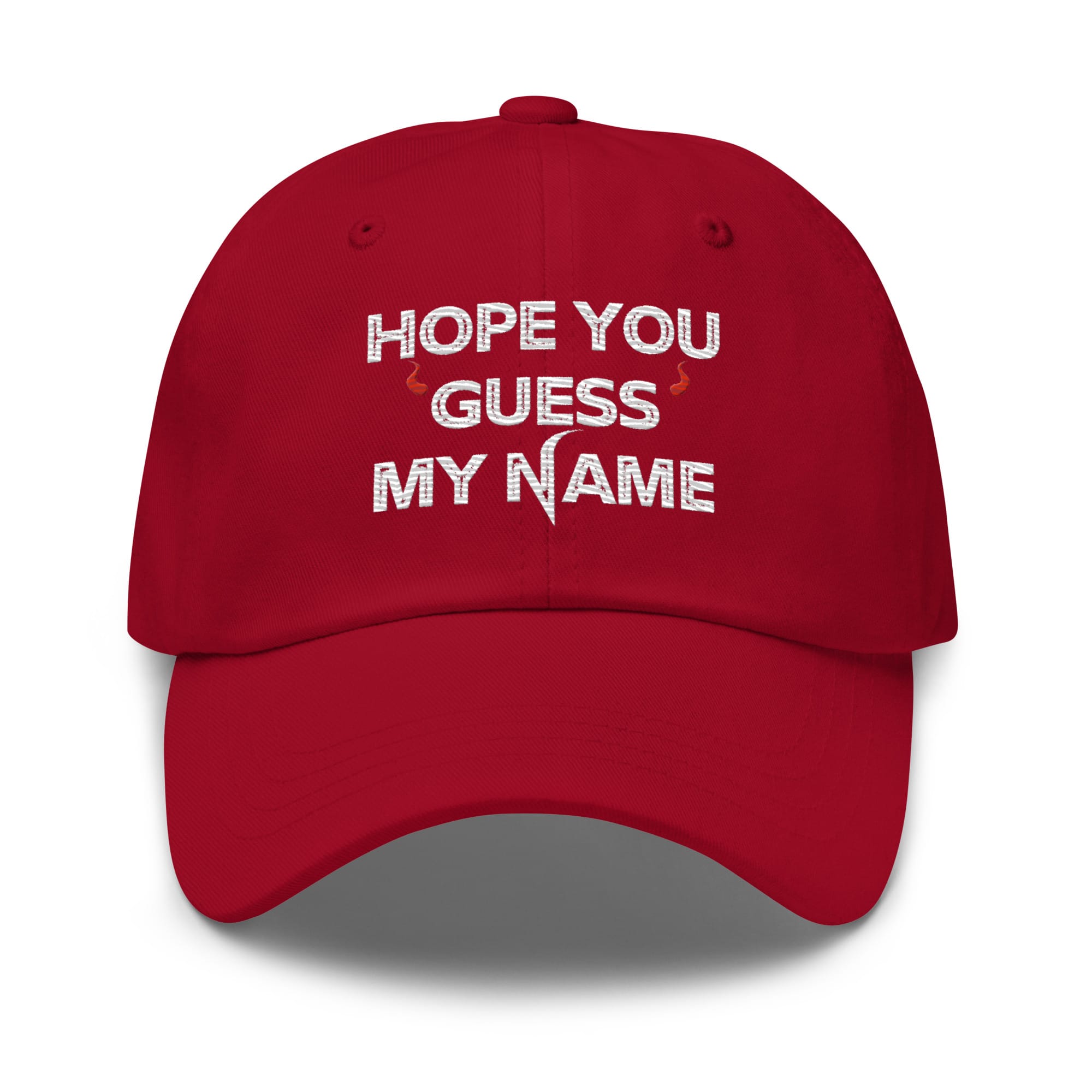 Hope You Guess My Name Embroidered Dad Hat
