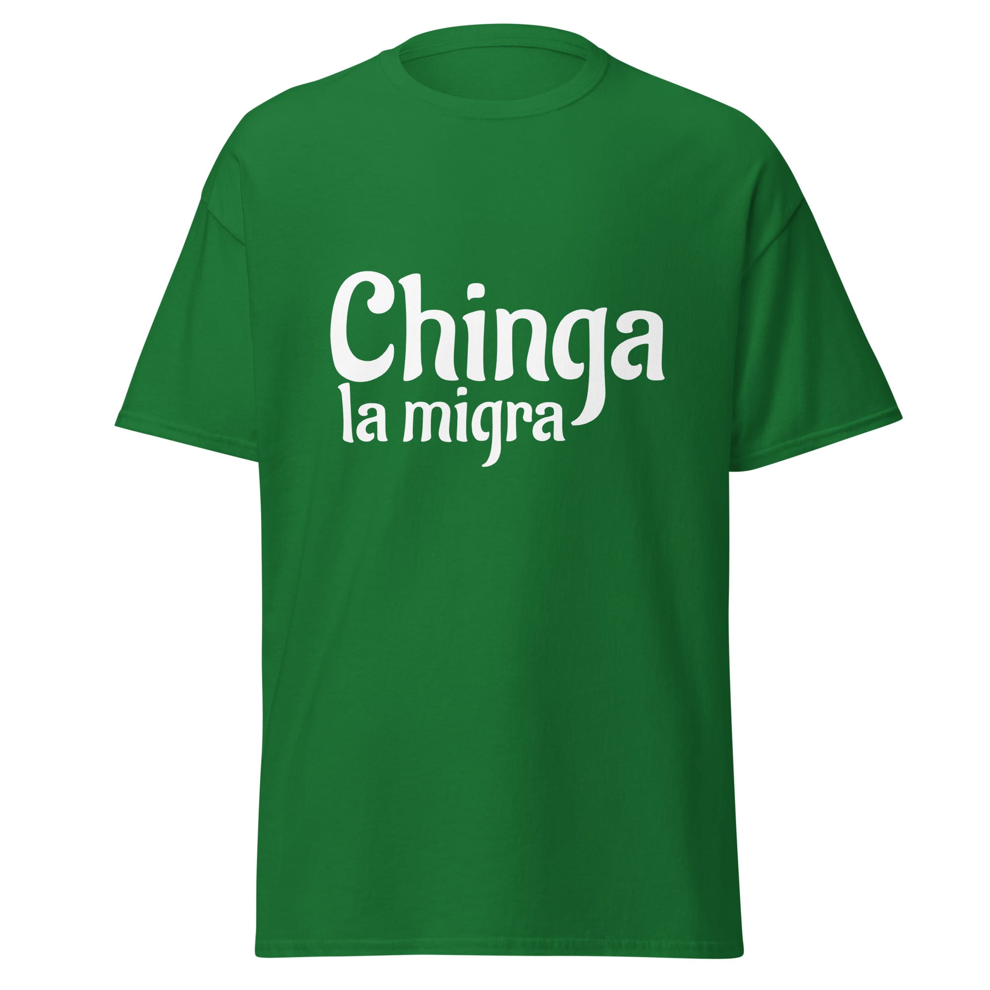 Chinga La Migra T-Shirt